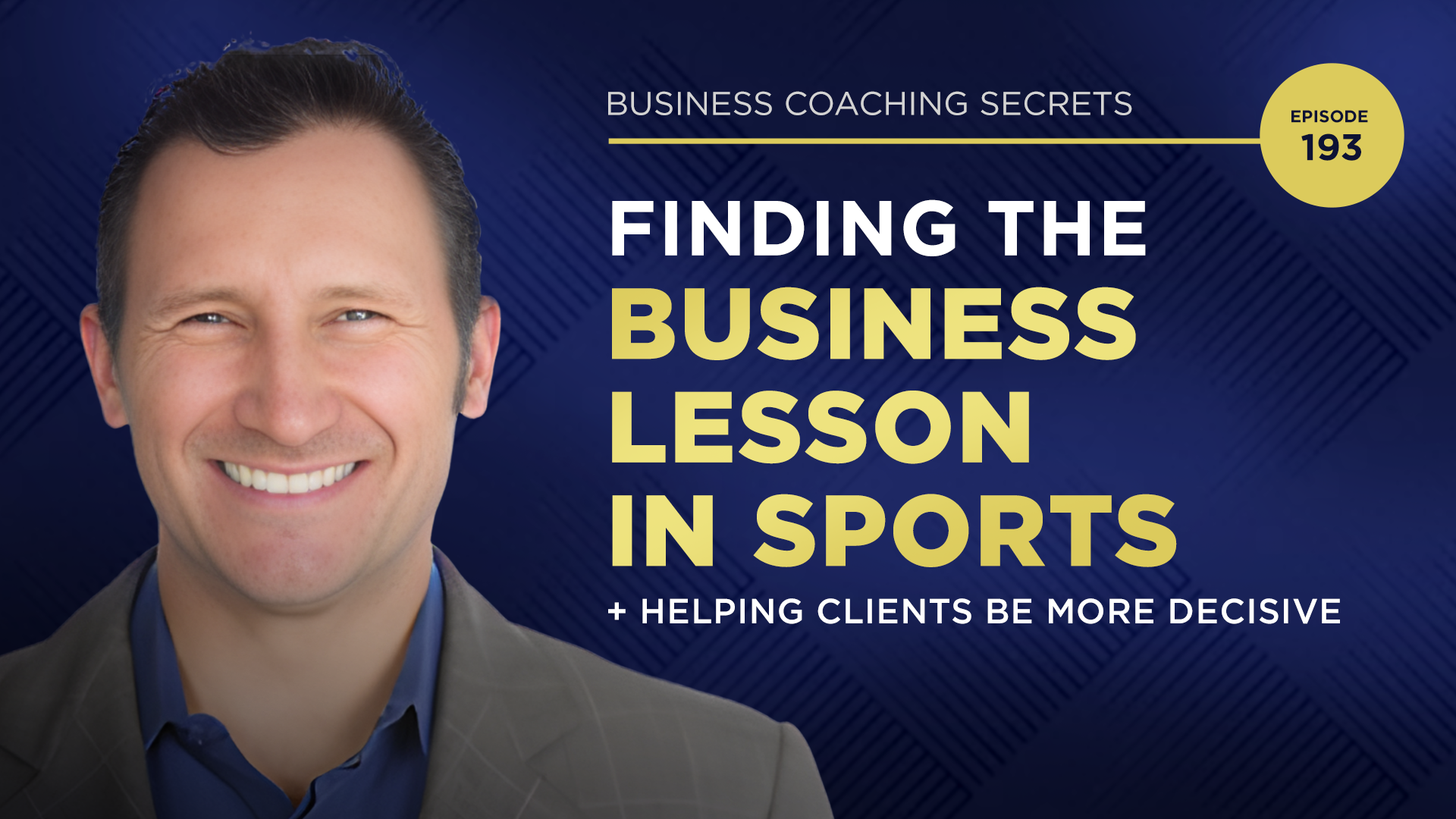 Business Coaching Secrets with Karl Bryan: Finding The Business Lesson ...